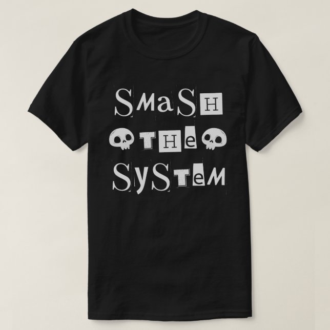 Slå sönder systemet t shirt (Design framsida)