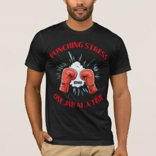 Slå Stressa en Jab i taget T Shirt