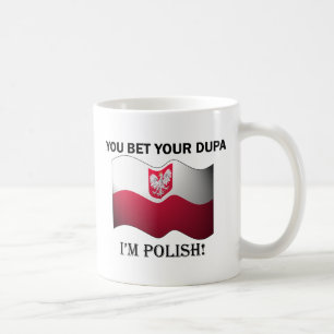 "Slå vad du din dupa mig förmiddagen den polska" Kaffemugg