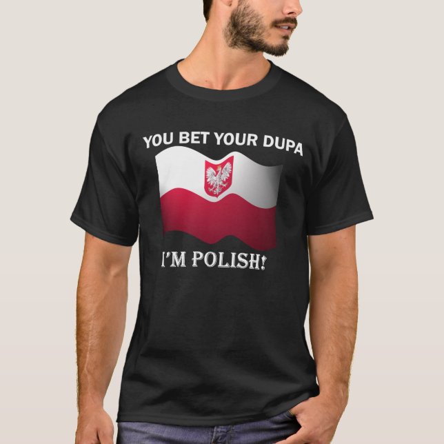 "Slå vad du din dupa mig förmiddagen den polska" T Shirt (Framsida)