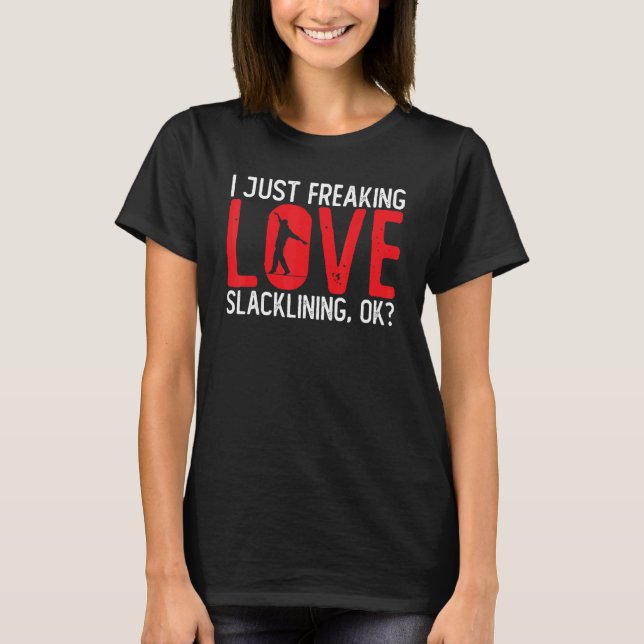Slackline Sayed Joke Acrobatics Slackliner Slackl T Shirt (Framsida)