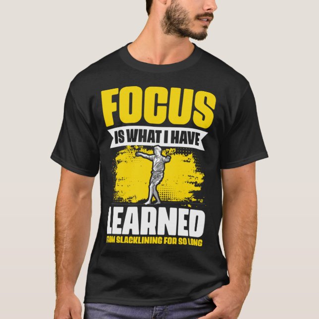 Slackliner Acrobatics Balancing Highlining Focus S T Shirt (Framsida)