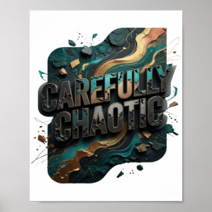 Slående guld FÖRSIKTIGT KAOTISK Statement T-shirt Poster