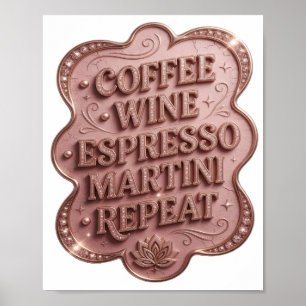 Slående Guld KAFFE VIN ESPRESSO MARTINI REPETERAR Poster