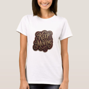 Slående Guld KEEP MOVING Statement T-shirt