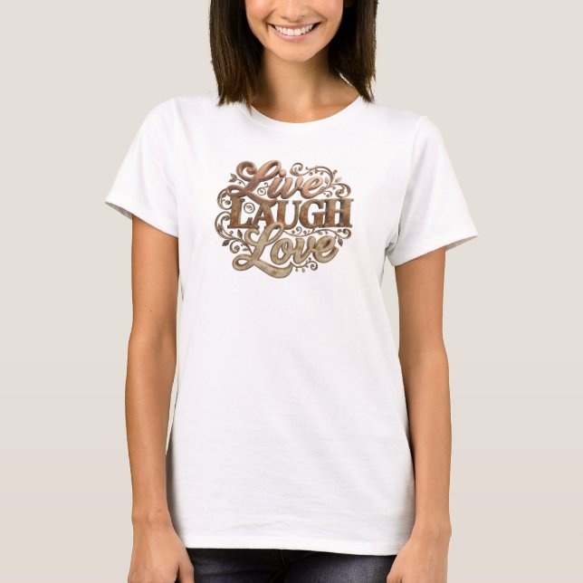 Slående LIVE LAUGH LOVE Visuell Design T Shirt (Framsida)
