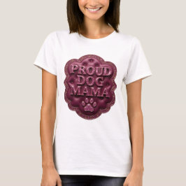 Slående Rosa STOLT HUND MAMMA Tryck T Shirt
