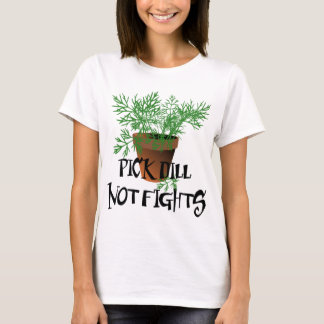 Slagsmål för Dill för Riyah-Li designplocka inte Tee Shirt