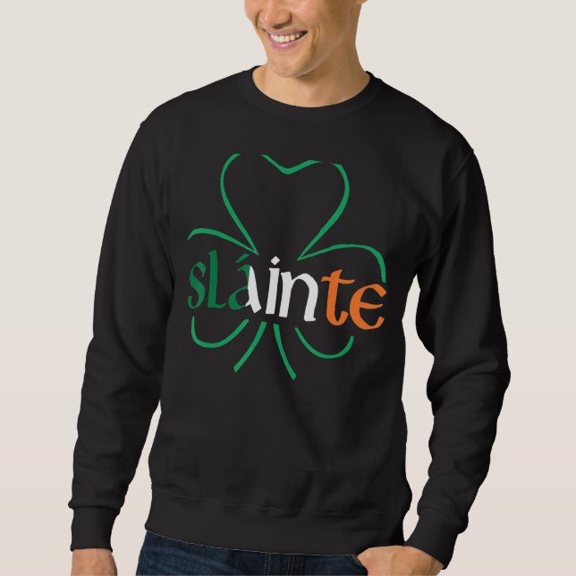 Slainte Irish Shamrock Funny St patrick's day Drin Lång Ärmad Tröja (Framsida)