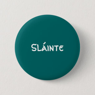 Slainte - knäppas knapp