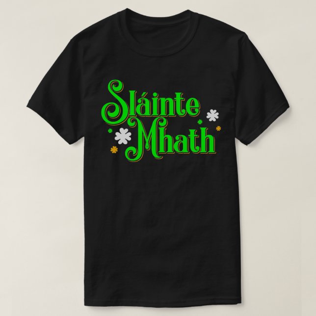 Slainte Mhath Scottish Gaelic Bra Health St patri T Shirt (Design framsida)