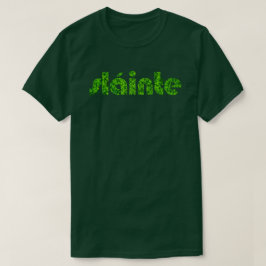 Sláinte Shamrock Klöver Irish Text St. Patrick T Shirt