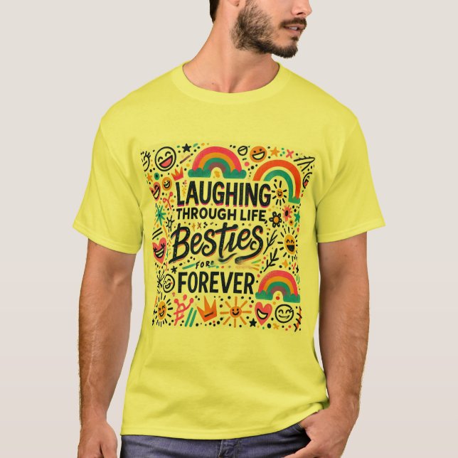 Slakt genom Life Besties Forever T Shirt (Framsida)