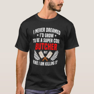 Slaktare Cool Flesher Meat Whisperer Fågelbutik O T Shirt