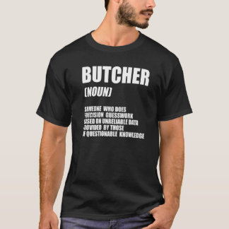 Slaktare Substantiv Någon Som Säljer Precisionsköt T Shirt