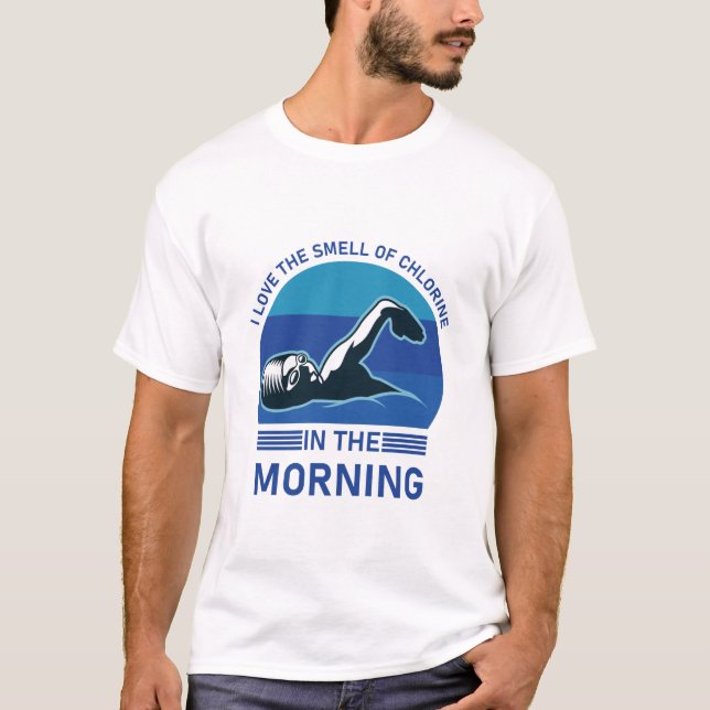 Slaktmjöl av klor på morgonen - Swimmer T Shirt (Framsida)