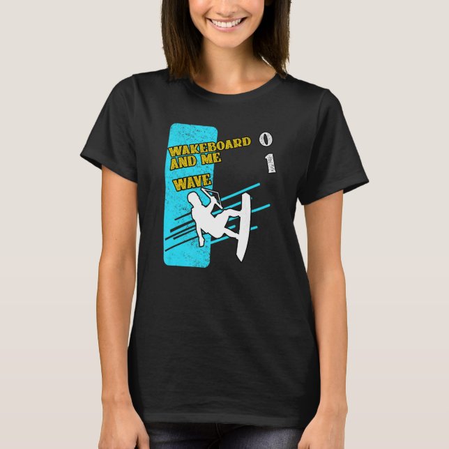 Slalom Waterskiing Wakeboard Ski Wave Humor T Shirt (Framsida)