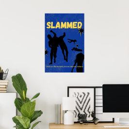 SLAMMED-Poster Poster
