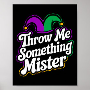 Släng mig något Mister Poster