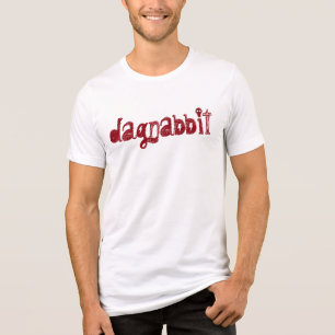 Slang ord dagnabbit lustig t-shirt-design t shirt