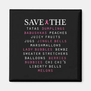 Slang Terms of Breast Cancer Awareness Magnet