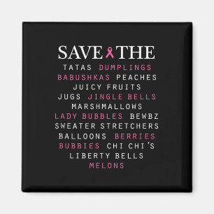 Slang Terms of Breast Cancer Awareness Magnet