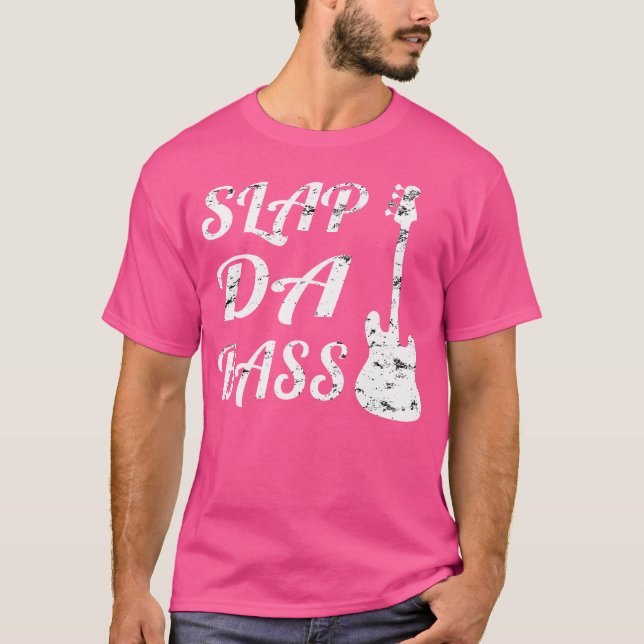 Slap Da Bass Guitar T Shirt (Framsida)