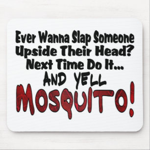 Slap Me och Mosquito Musmatta