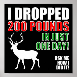 Släpp 200 lbs Funny Hunting Poster blk