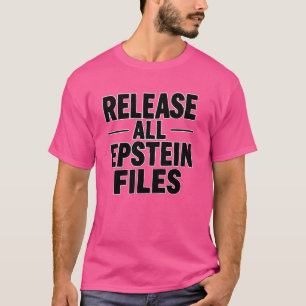 Släpp alla Epstein-filer T Shirt