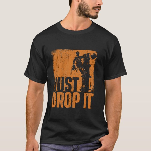 Släpp bara det arboristiska Träd Surgeon Lumberjac T Shirt (Framsida)