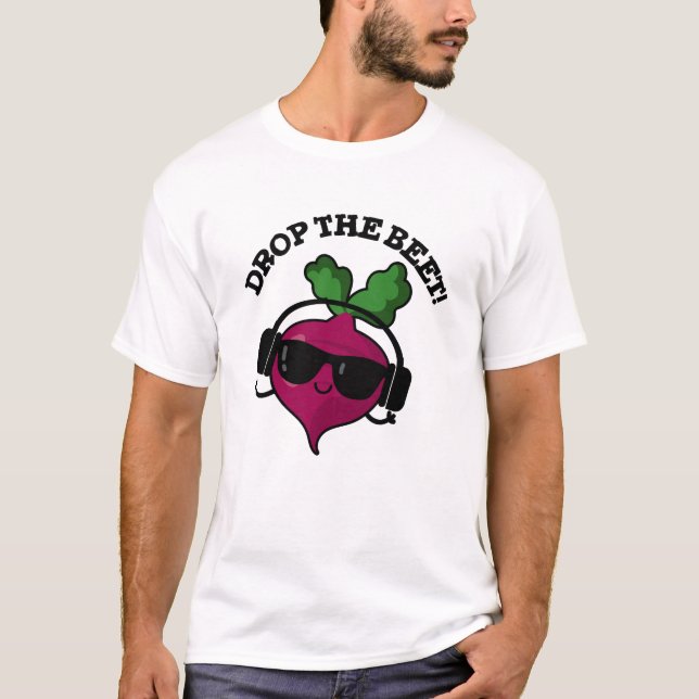 Släpp Beet Funny Music Veggie Pun T Shirt (Framsida)