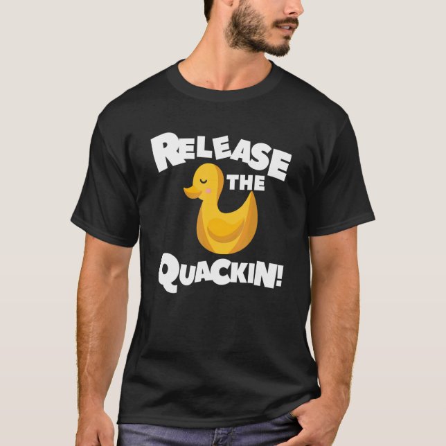 Släpp citatet för ett Anka T Shirt (Framsida)