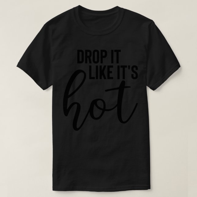 Släpp den som sin Hett T Shirt (Design framsida)