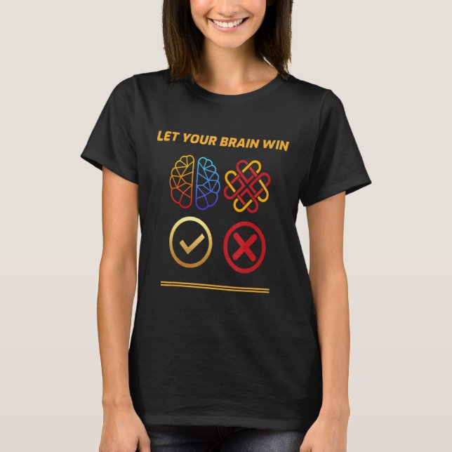 Släpp hjärnan Win T Shirt (Framsida)