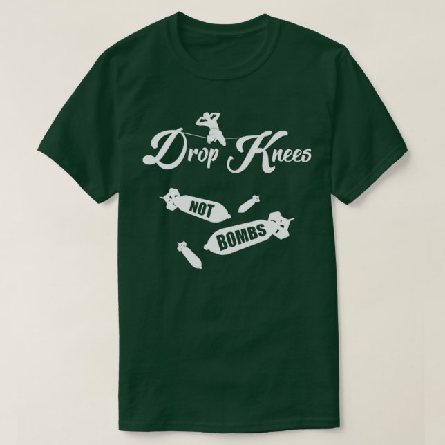 Släpp Knees Not Bombs Maaan T Shirt (Design framsida)