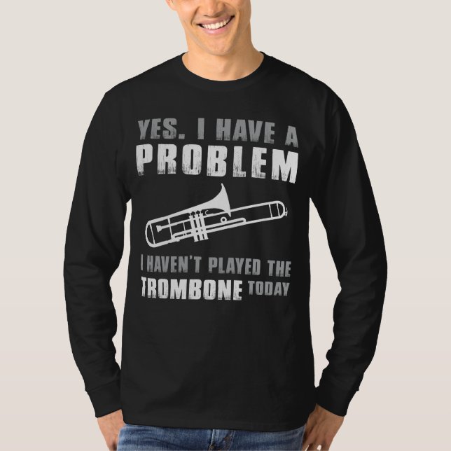 Släpp loss Brass Maestro - ja, jag har ett problem T Shirt (Framsida)