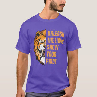 Släpp loss Lejon Visa Din Stolthet Kläder rolig T Shirt