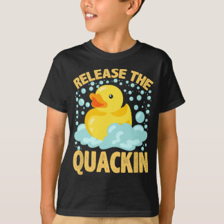 Släpp Quackin Rubber Ducky T Anka älskare Shirt