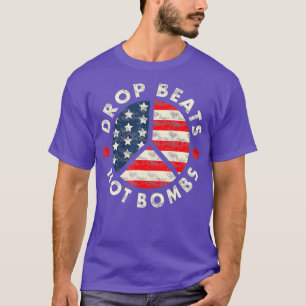 Släpp slag inte bomber mot Krig DJs Music Älskare T Shirt