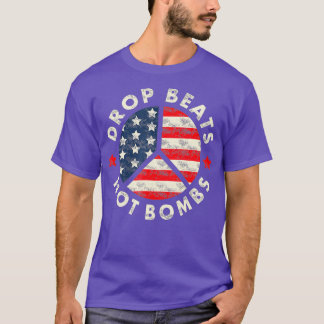 Släpp slag inte bomber mot Krig DJs Music Älskare T Shirt