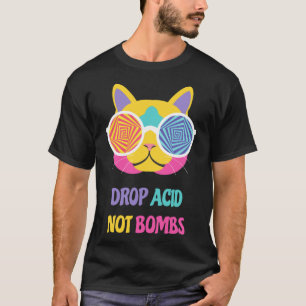 Släpp syra, inte bomber Classic T-Shirt