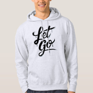 Släpp taget hoodie