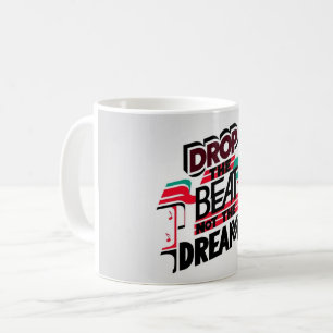Släpp Takten Inte Drömmen Kaffemugg