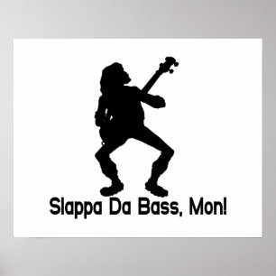 Slappa Da bas Måndag Poster
