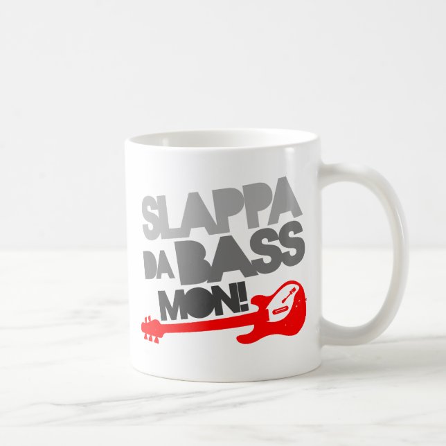 Slappa Da Bass Mon! Kaffemugg (Höger)