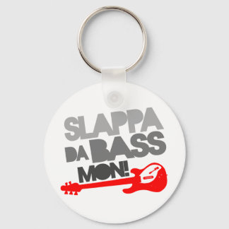 Slappa Da Bass Mon! Nyckelring