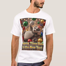 Släppa dessa bollar in på det nya året t shirt