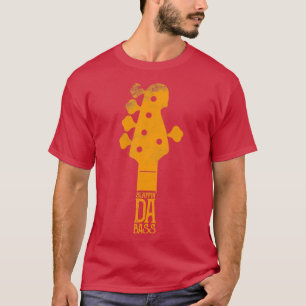 Slappin Da Bass Guitar Player Design T Shirt