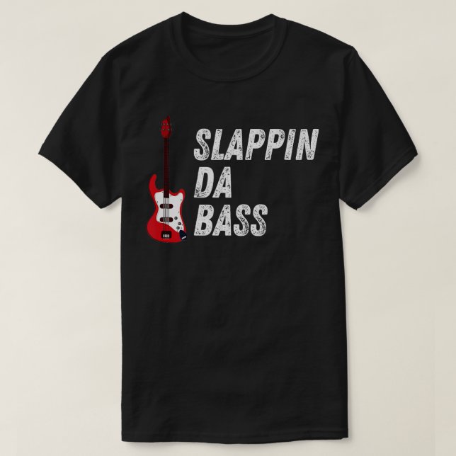 Slappin Da Bass Player Bassistance Guitar Musician T Shirt (Design framsida)